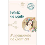 MADEMOISELLE DE CLERMONT, Genlis Félicité de