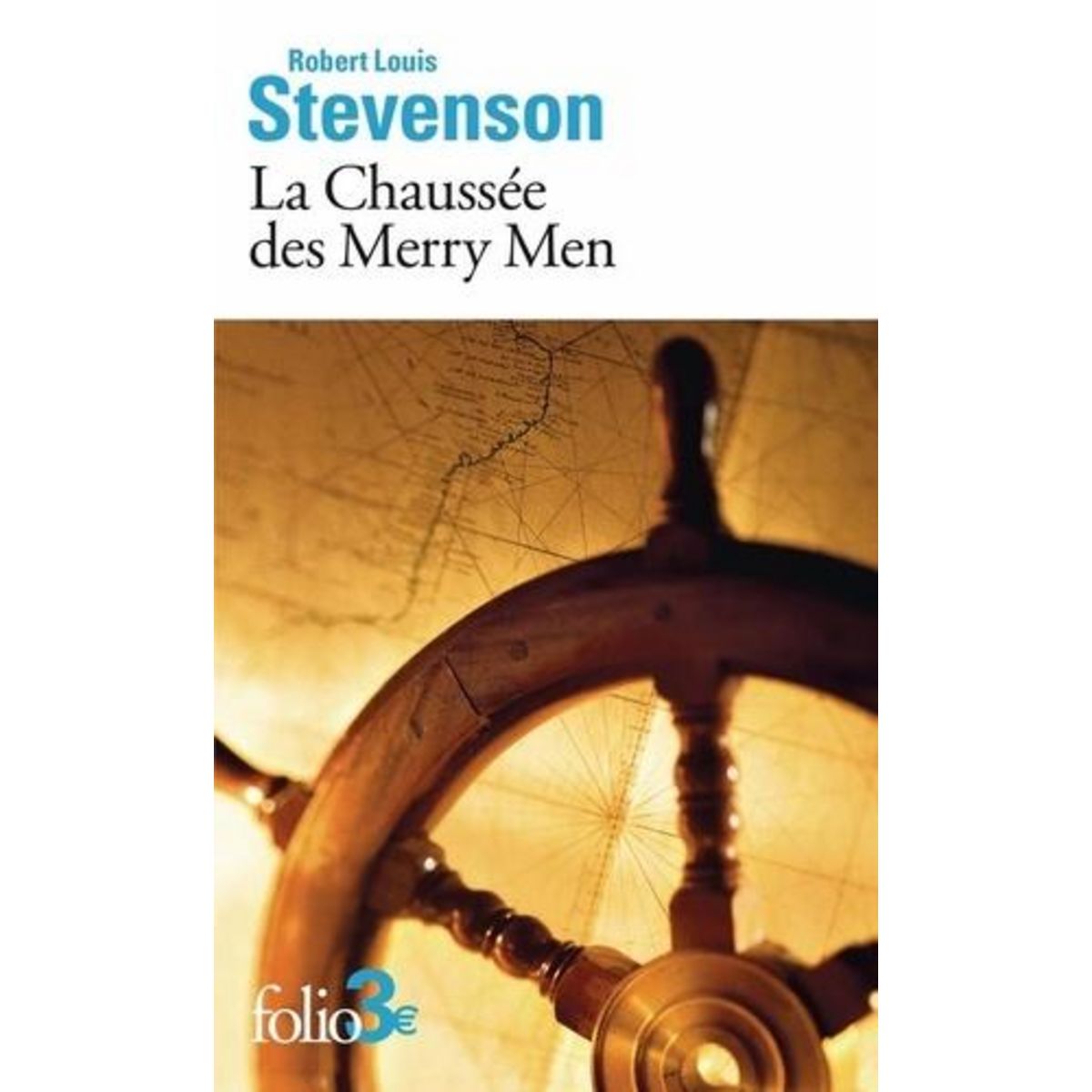 LA CHAUSSEE DES MERRY MEN, Stevenson Robert Louis
