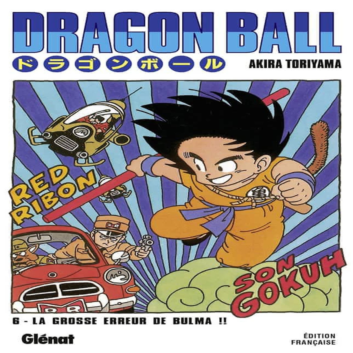 DRAGON BALL TOME 6 : LA GROSSE ERREUR DE BULMA !!, Toriyama Akira