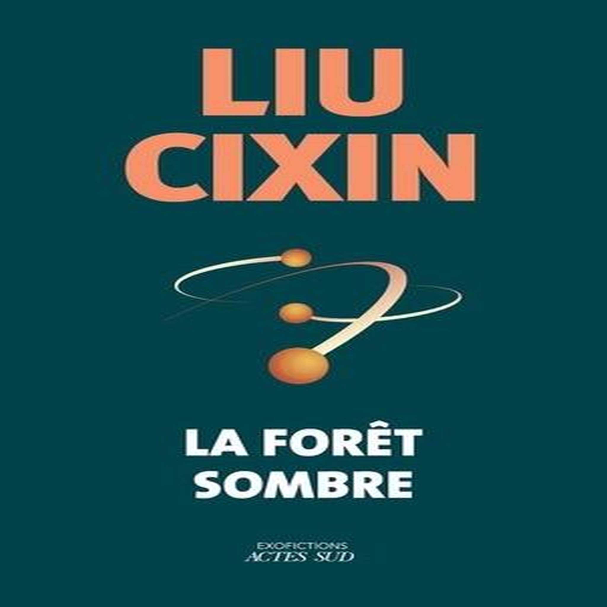 LA FORET SOMBRE. EDITION COLLECTOR, Liu Cixin