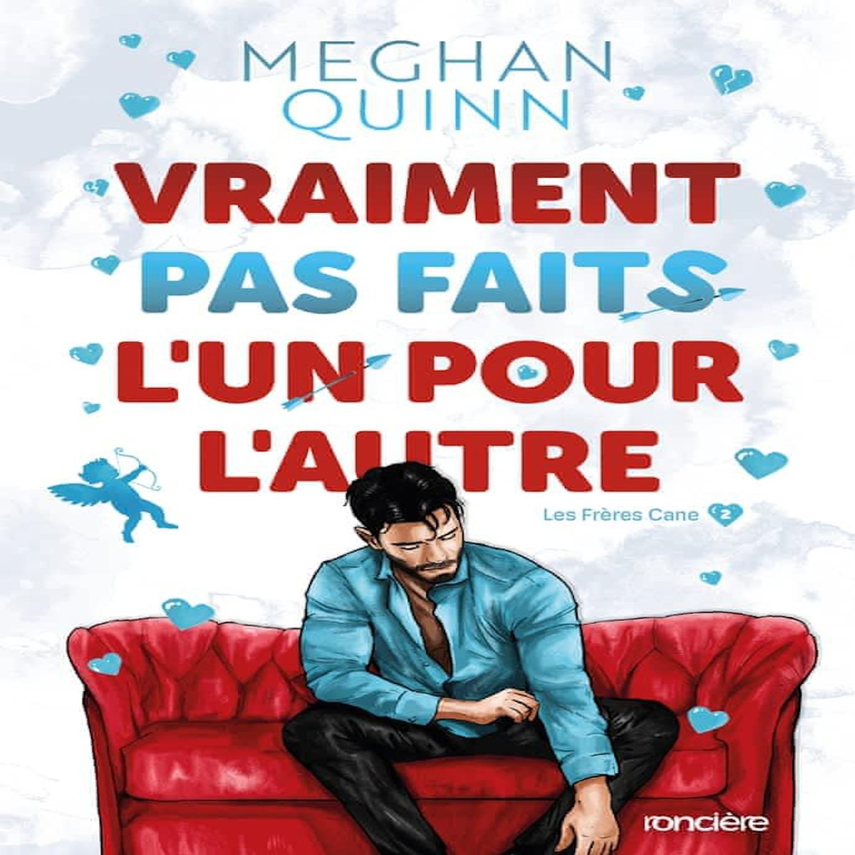LES FRERES CANE TOME 2 : VRAIMENT PAS FAITS L'UN POUR L'AUTRE, Quinn Meghan