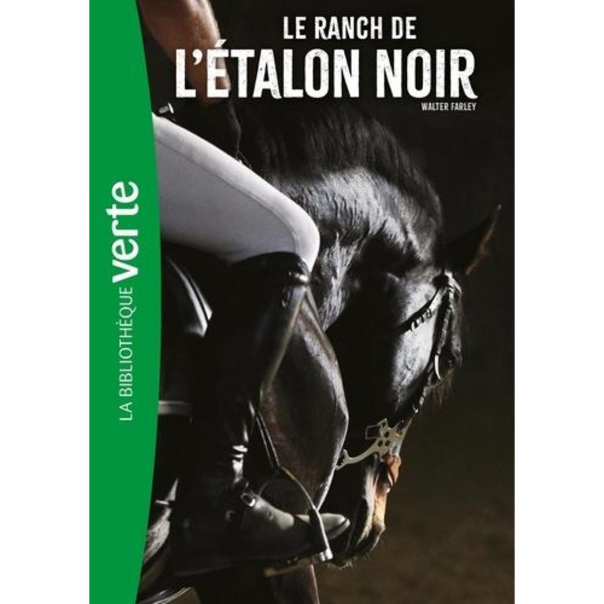 L'ETALON NOIR TOME 3 : LE RANCH DE L'ETALON NOIR, Farley Walter