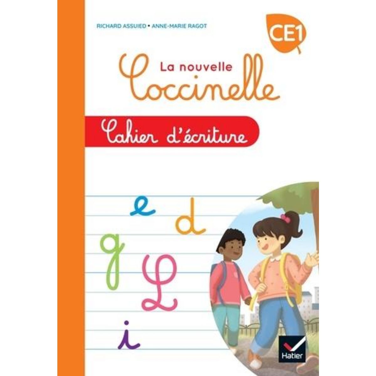 LA NOUVELLE COCCINELLE CE1. CAHIER D'ECRITURE, EDITION 2022, Assuied Richard