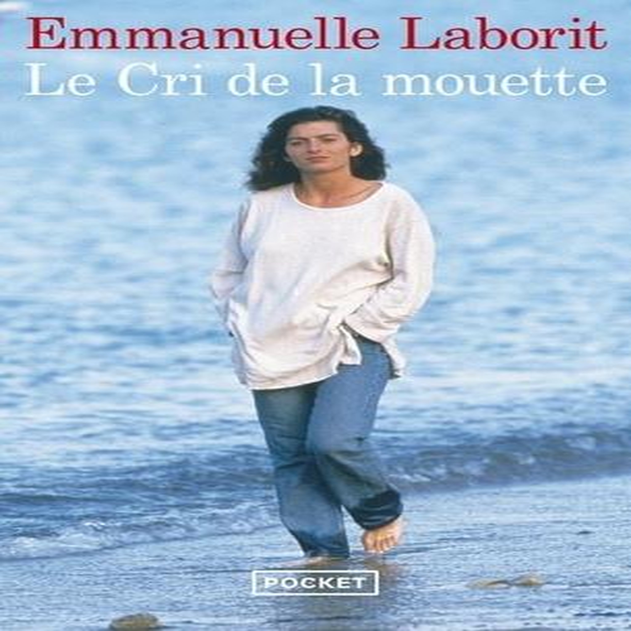 LE CRI DE LA MOUETTE, Laborit Emmanuelle