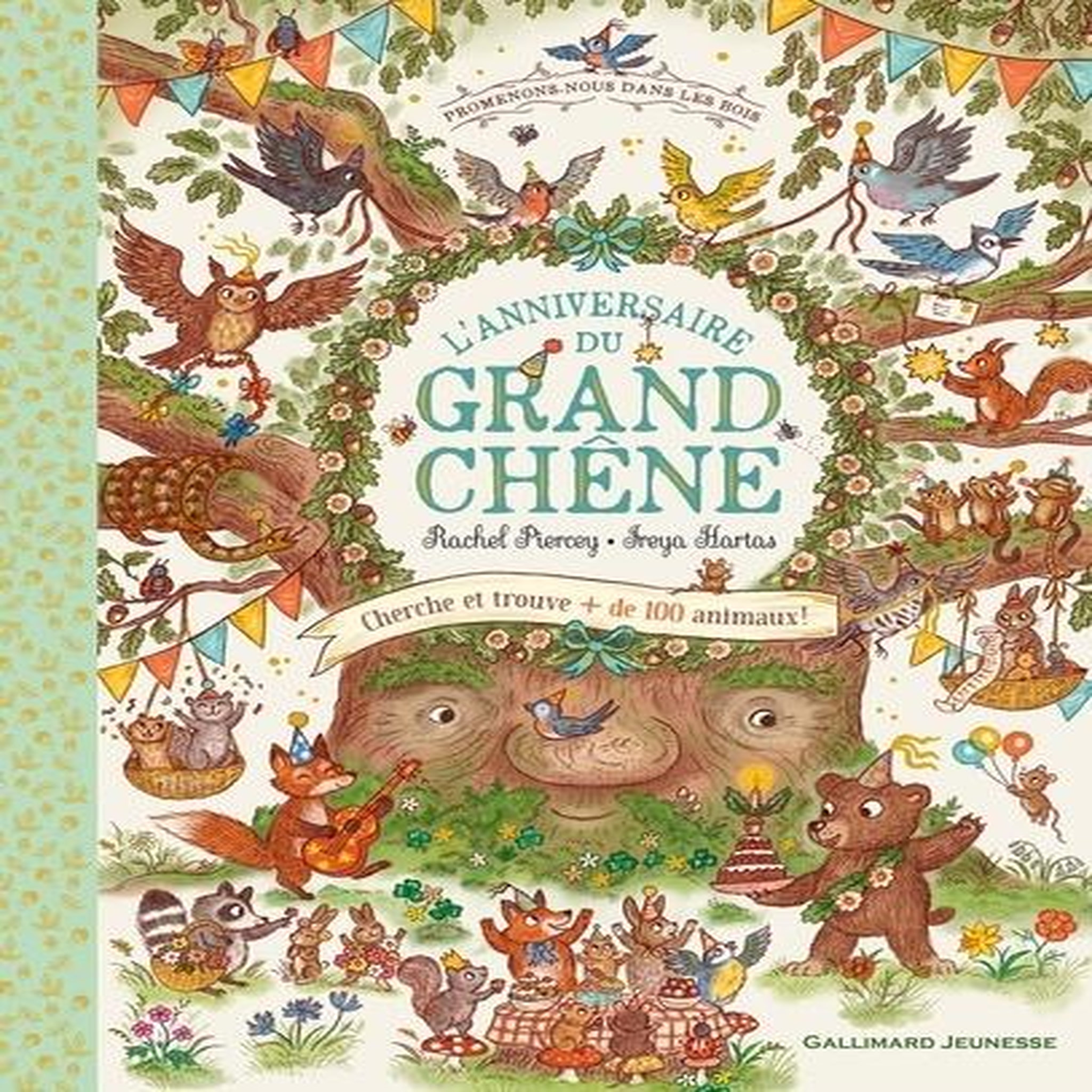 L'ANNIVERSAIRE DU GRAND CHENE. CHERCHE ET TROUVE + DE 100 ANIMAUX !, Piercey Rachel