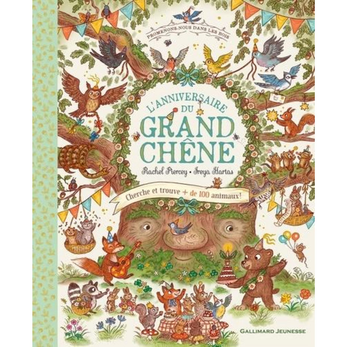 L'ANNIVERSAIRE DU GRAND CHENE. CHERCHE ET TROUVE + DE 100 ANIMAUX !, Piercey Rachel