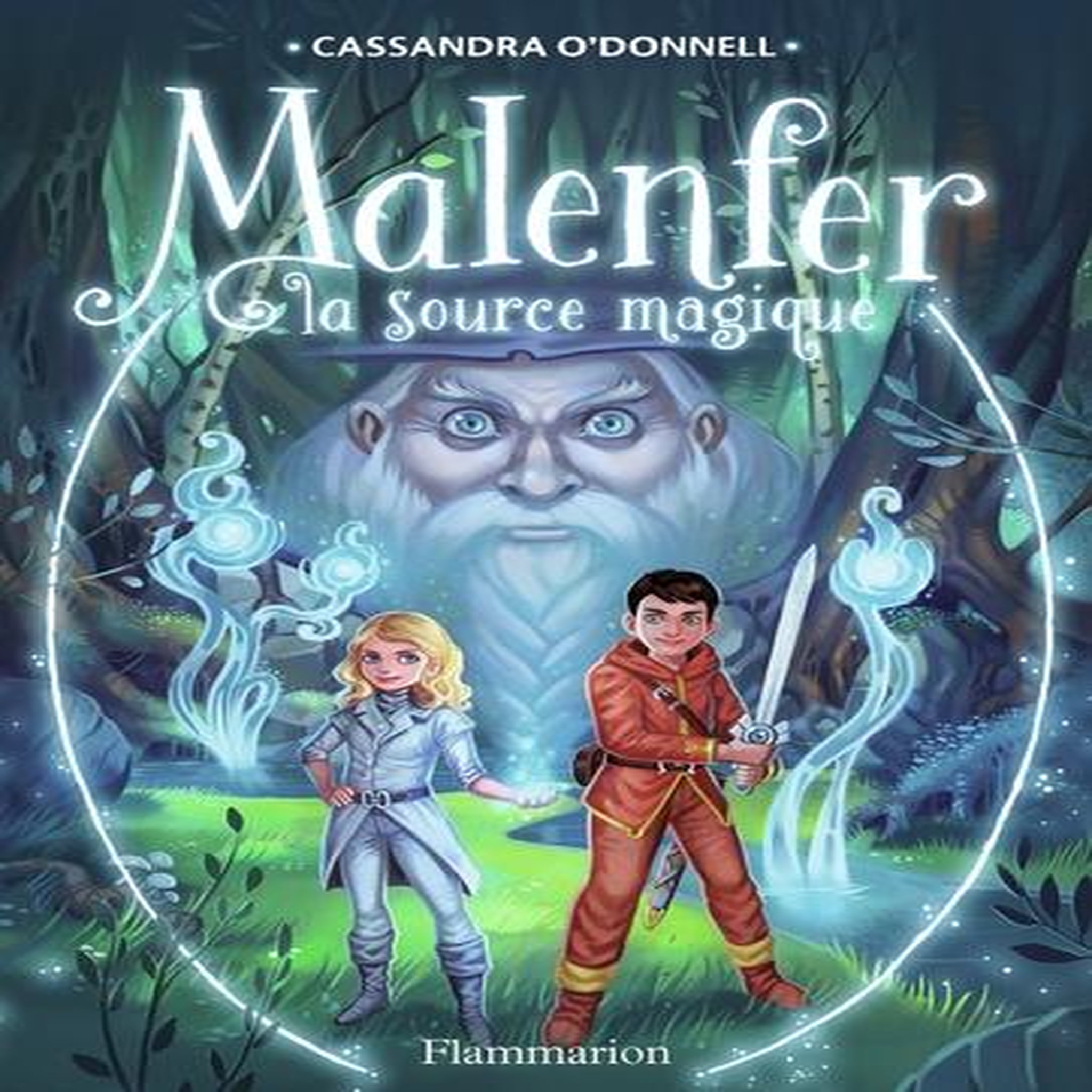 MALENFER TOME 2 : LA SOURCE MAGIQUE, O'Donnell Cassandra