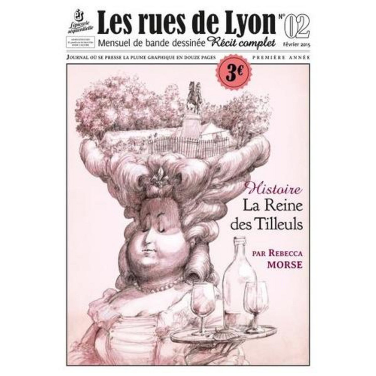 LES RUES DE LYON N° 2 : LA REINE DES TILLEULS, Morse Rebecca