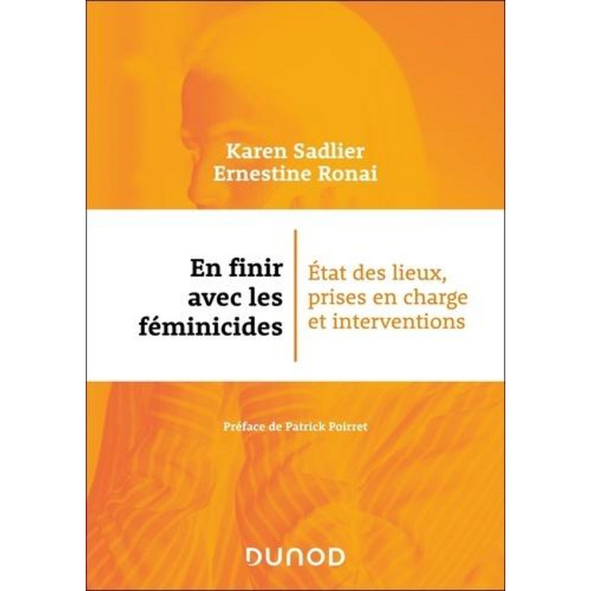 EN FINIR AVEC LES FEMINICIDES. ETAT DES LIEUX, PRISES EN CHARGE ET INTERVENTIONS, Sadlier Karen