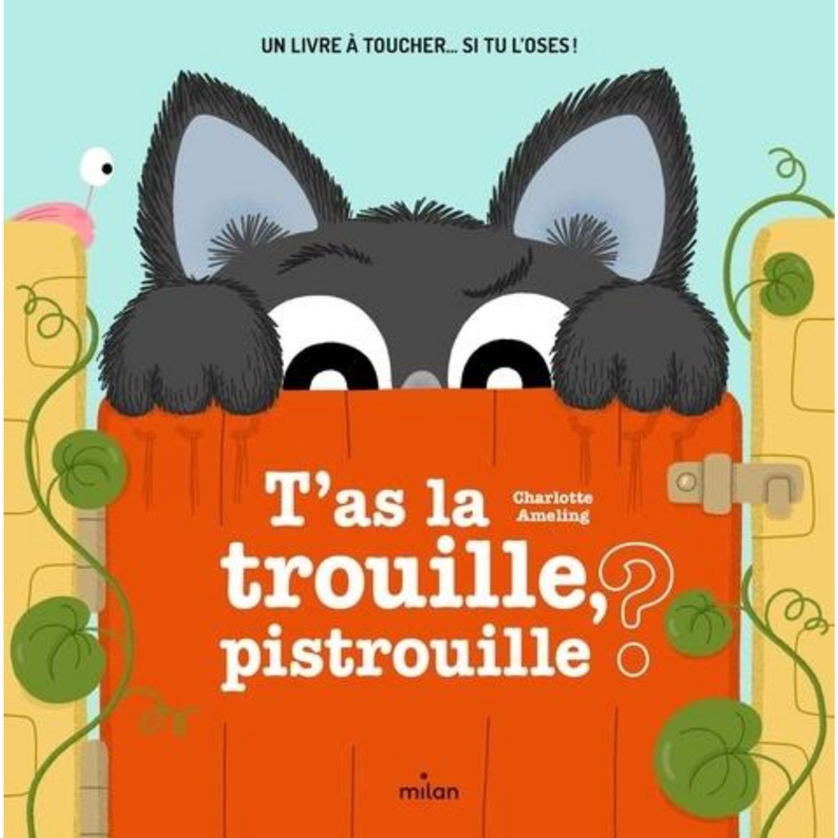 T'AS LA TROUILLE, PISTROUILLE ?, Ameling Charlotte