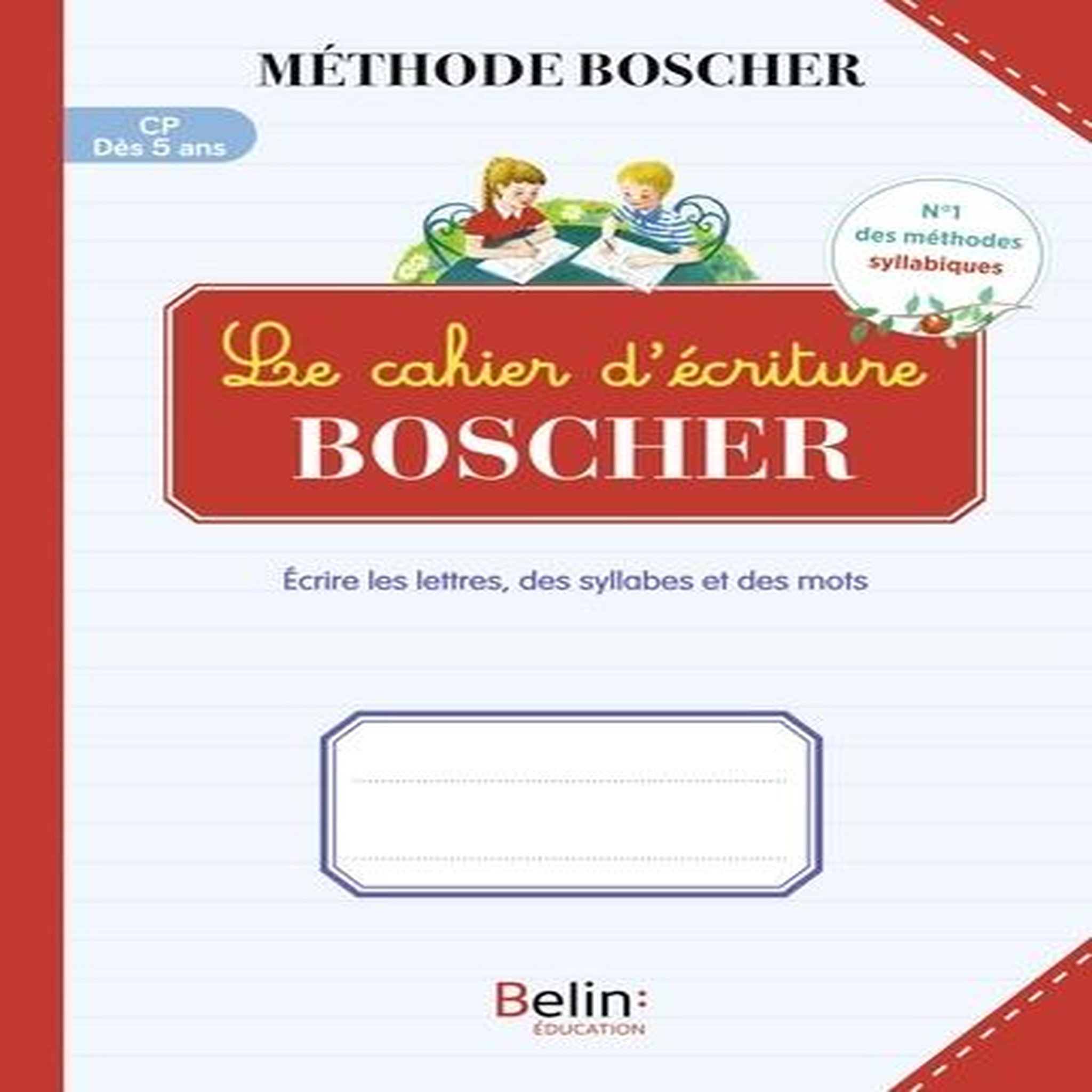 LE CAHIER D'ECRITURE BOSCHER, Sansey Gérard