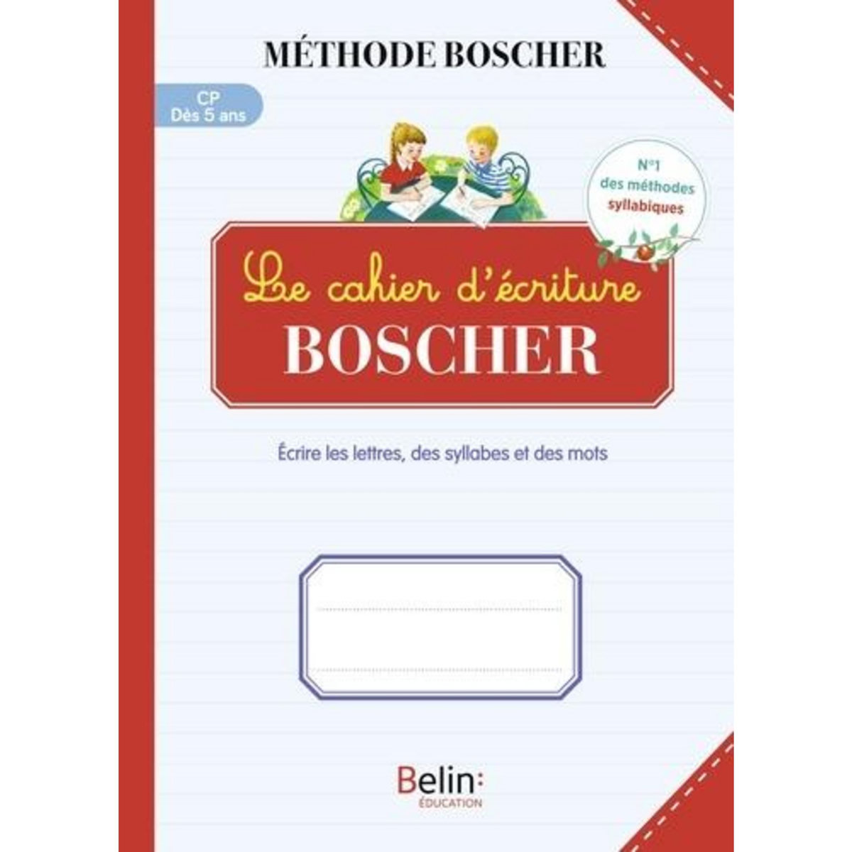 LE CAHIER D'ECRITURE BOSCHER, Sansey Gérard