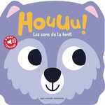 HOUUU ! LES SONS DE LA FORET, Dall'Ava Caroline