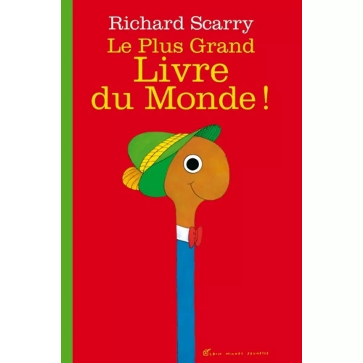  LE PLUS GRAND LIVRE DU MONDE !, Scarry Richard