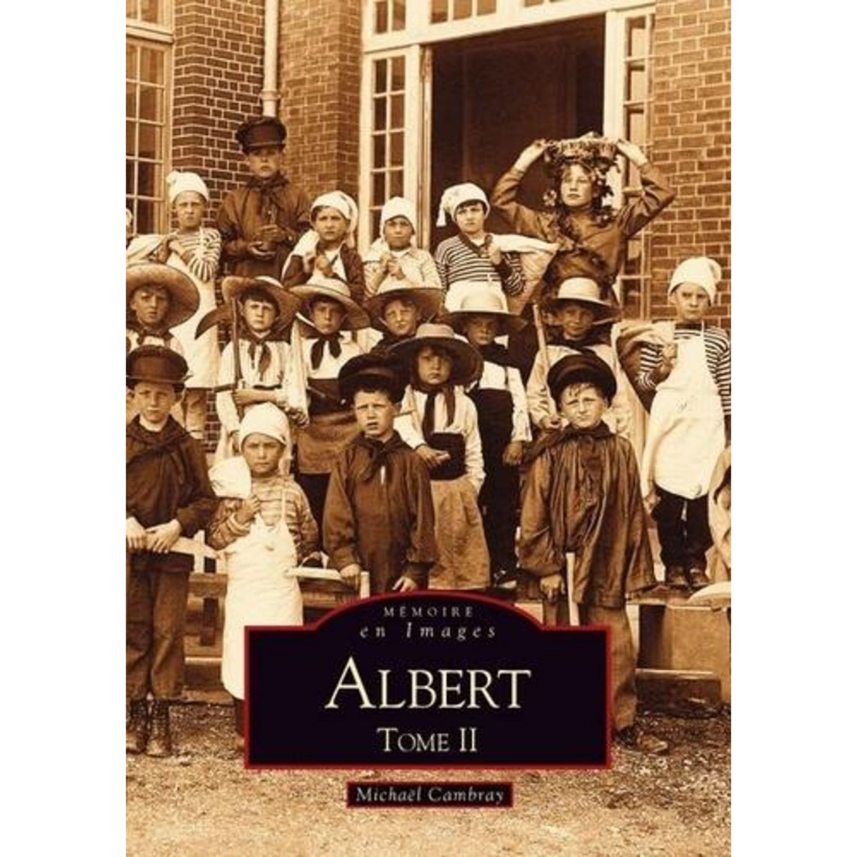 ALBERT. TOME 2, Cambray Michaël