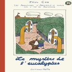 LES AVENTURES D'ARCHIBALD LE KOALA SUR L'ILE DE RASTEPAPPE : LE MYSTERE DE L'EUCALYPTUS, Cox Paul