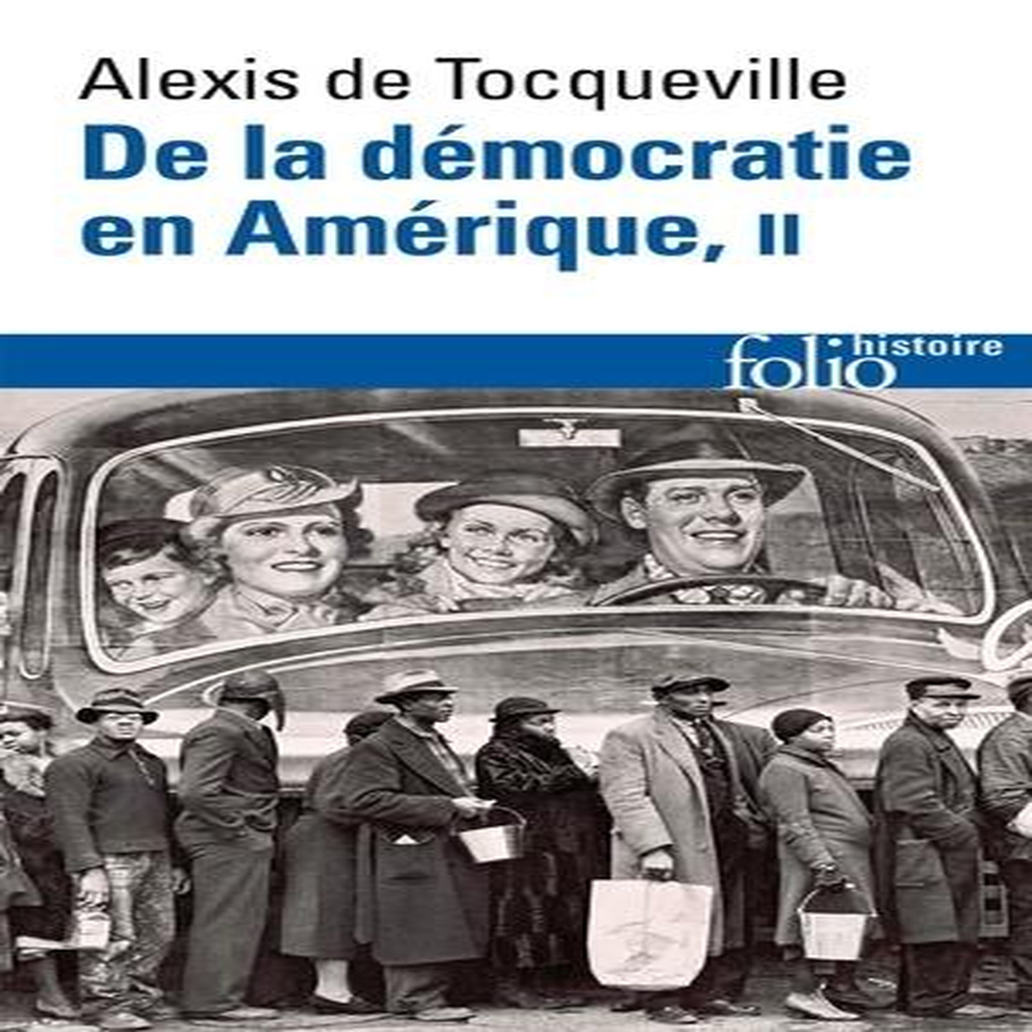 DE LA DEMOCRATIE EN AMERIQUE. TOME 2, Tocqueville Alexis de