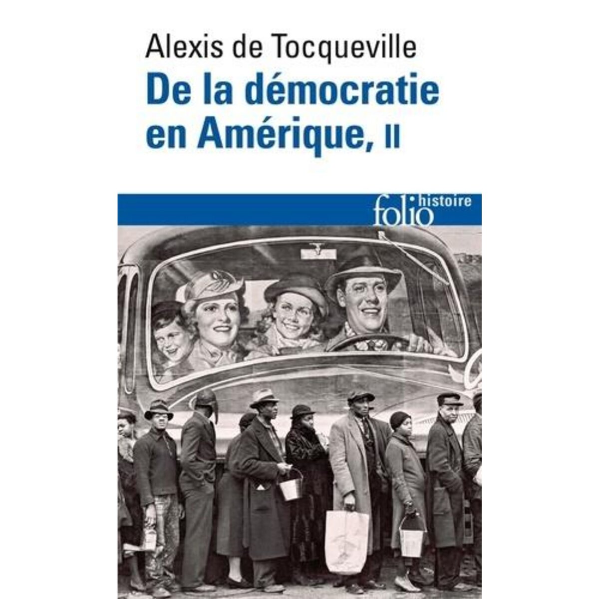 DE LA DEMOCRATIE EN AMERIQUE. TOME 2, Tocqueville Alexis de