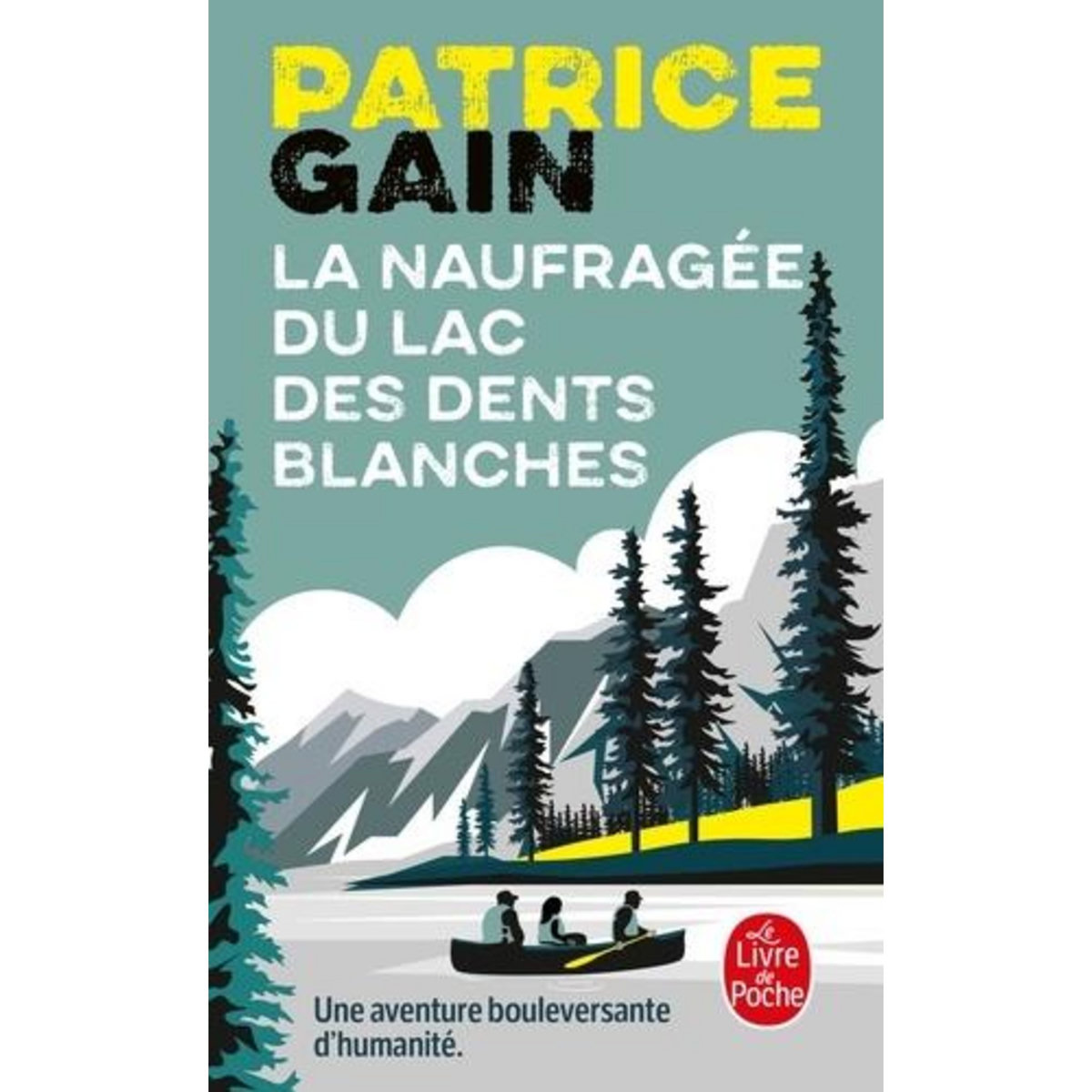 LA NAUFRAGEE DU LAC DES DENTS BLANCHES, Gain Patrice