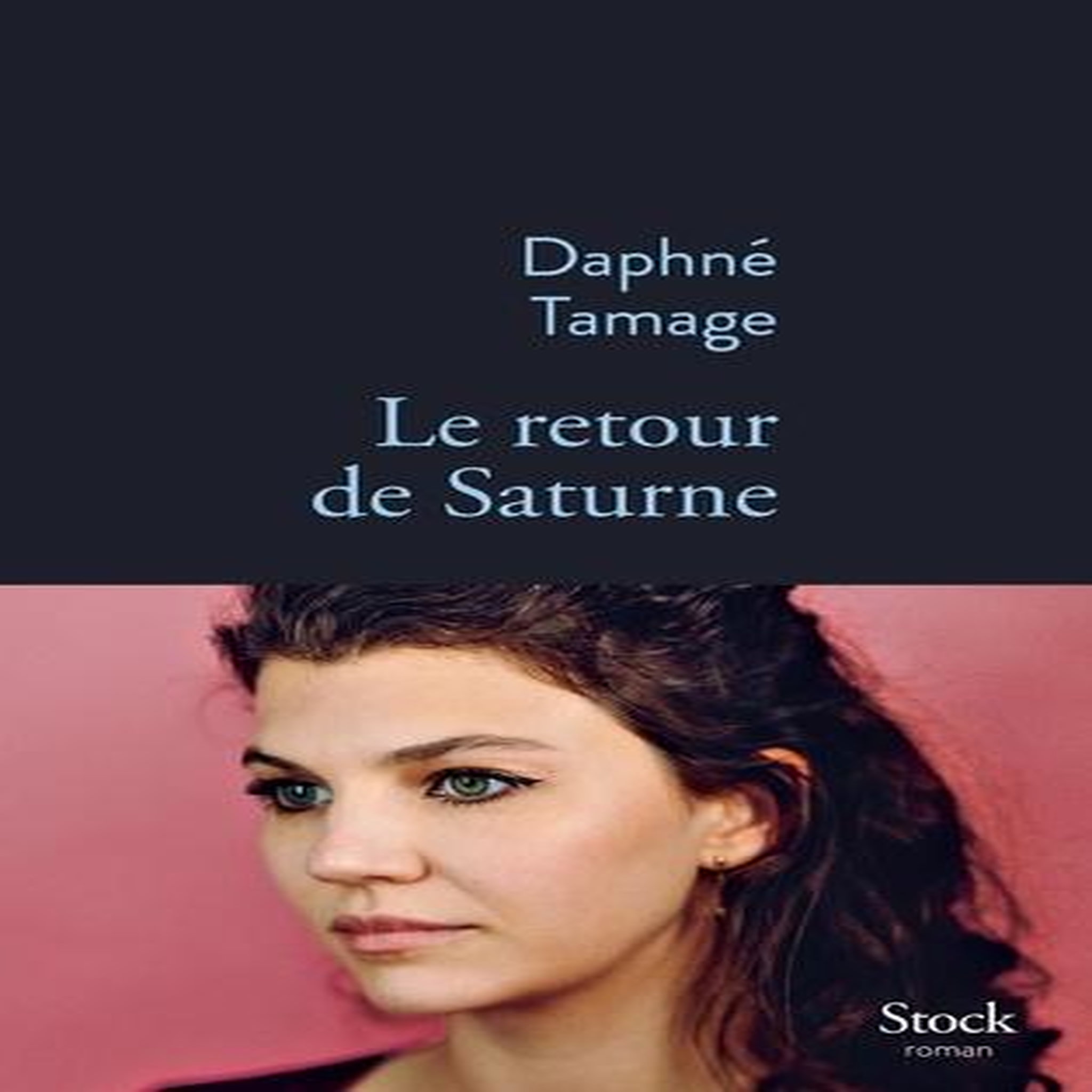 LE RETOUR DE SATURNE, Tamage Daphné