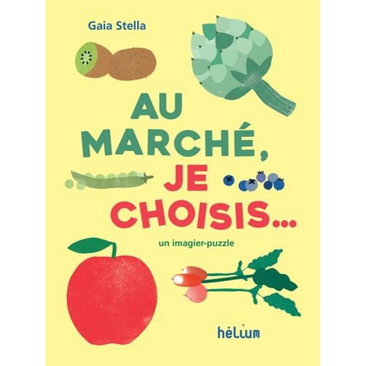 AU MARCHE, JE CHOISIS..., Stella Gaia