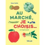 AU MARCHE, JE CHOISIS..., Stella Gaia