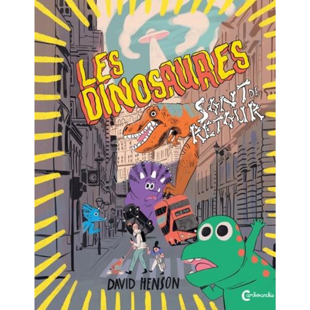 LES DINOSAURES SONT DE RETOUR, Henson David
