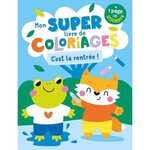 MON SUPER LIVRE DE COLORIAGES C'EST LA RENTREE ! + 1 PAGE DE STICKERS, L'atelier Cloro