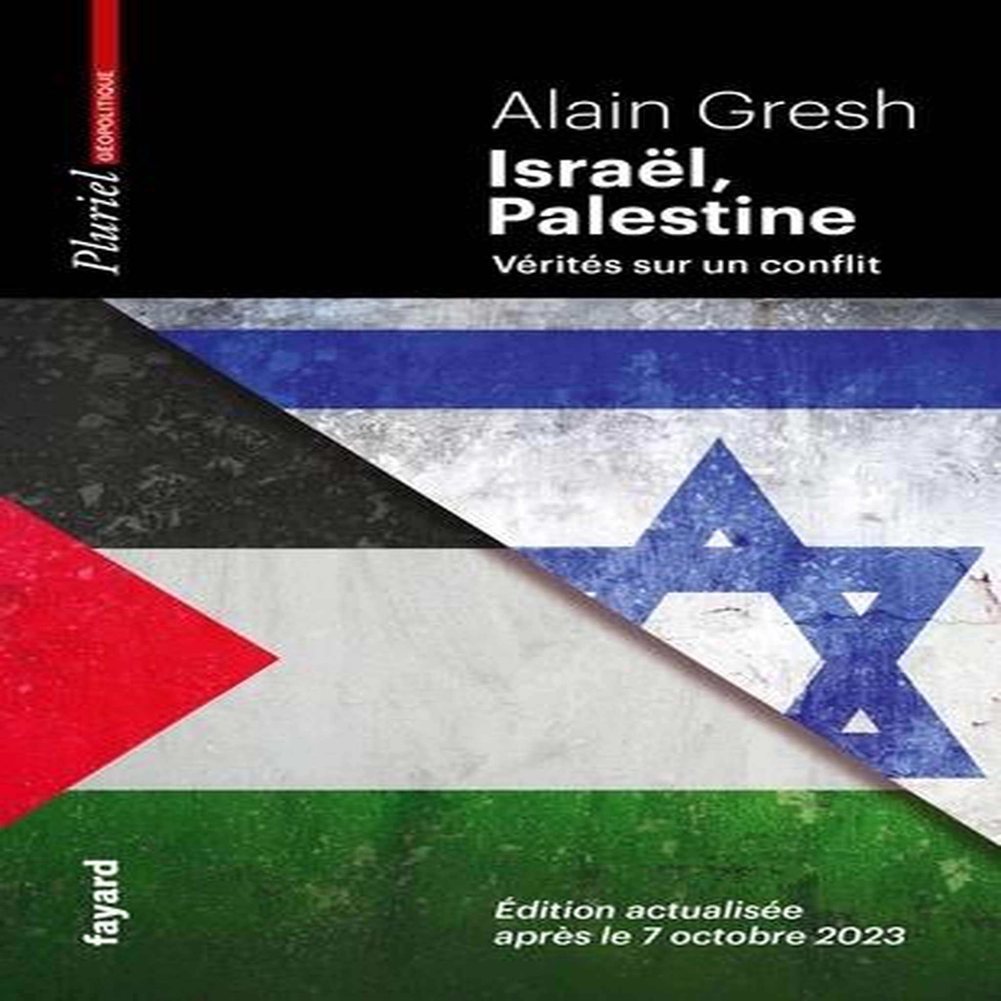 ISRAEL, PALESTINE. VERITES SUR UN CONFLIT, EDITION REVUE ET AUGMENTEE, Gresh Alain