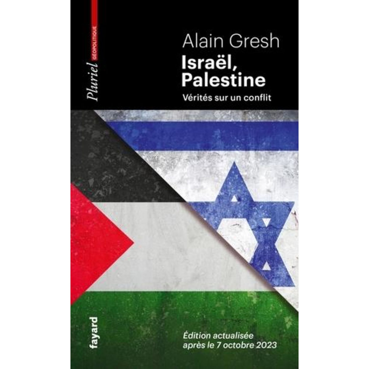 ISRAEL, PALESTINE. VERITES SUR UN CONFLIT, EDITION REVUE ET AUGMENTEE, Gresh Alain