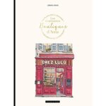 LES CHARMANTES BOUTIQUES D'ANNA. 45 PLANCHES A PEINDRE A L'AQUARELLE OU A COLORIER, Urban Anna