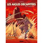 LES AIGLES DECAPITEES TOME 21 : LA MAIN DU PROPHETE, Pierret Michel