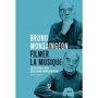  FILMER LA MUSIQUE. ENTRETIENS, 2008-2023, Monsaingeon Bruno