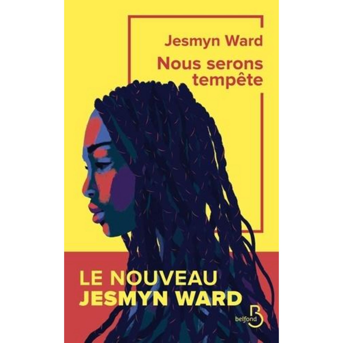 NOUS SERONS TEMPETE, Ward Jesmyn
