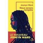NOUS SERONS TEMPETE, Ward Jesmyn