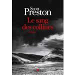 LE SANG DES COLLINES, Preston Scott