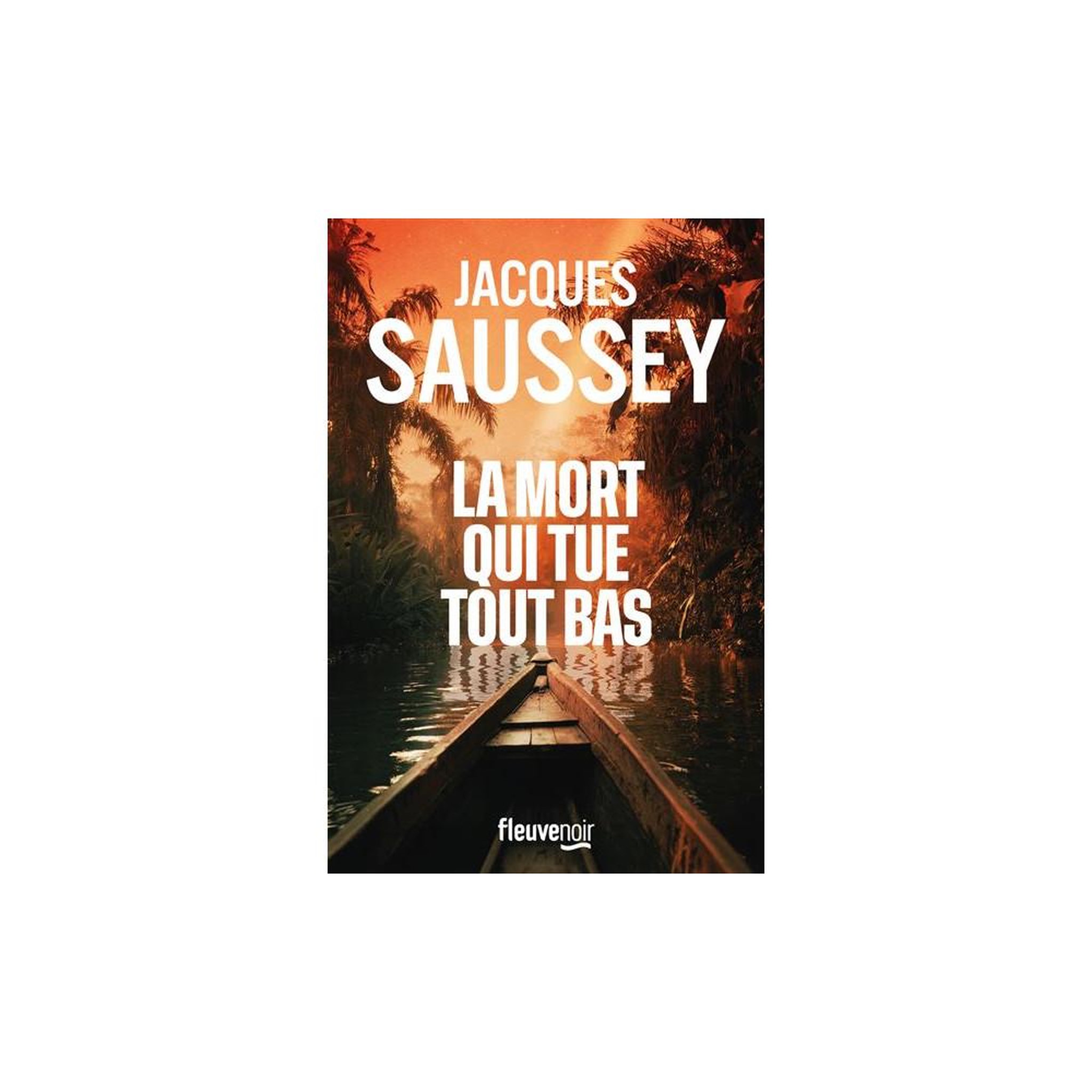 Livre français « la mort qui tue tout bas » de jacques saussey