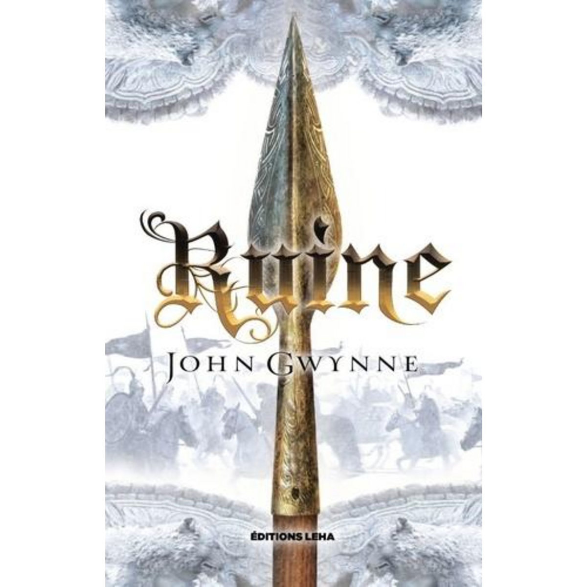 LE LIVRE DES TERRES BANNIES TOME 3 : RUINE, Gwynne John