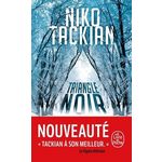 TRIANGLE NOIR, Tackian Niko