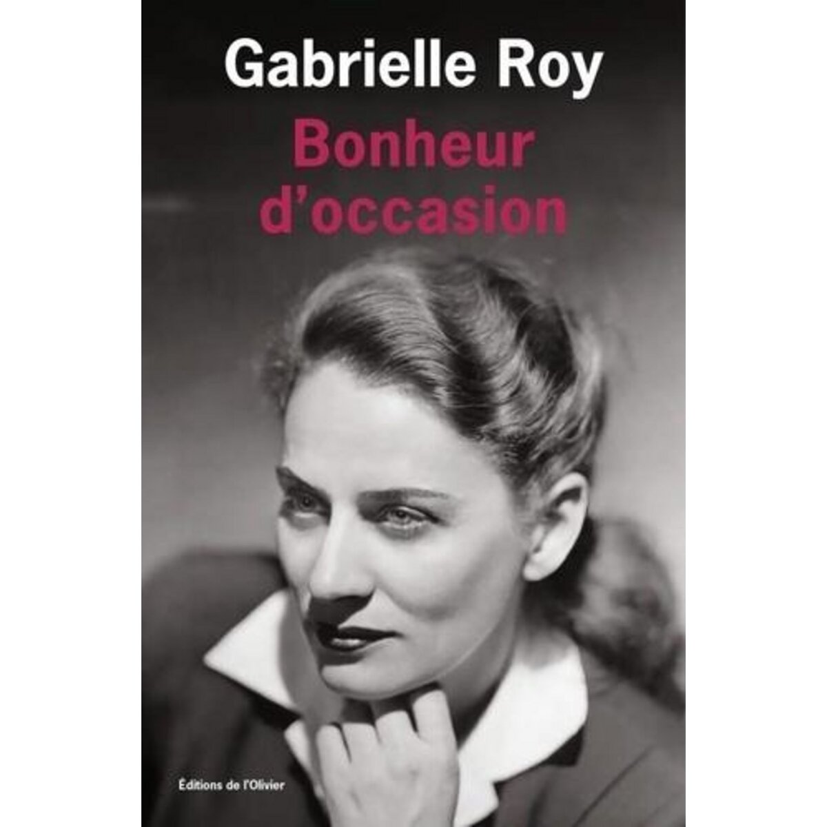 BONHEUR D'OCCASION, Roy Gabrielle