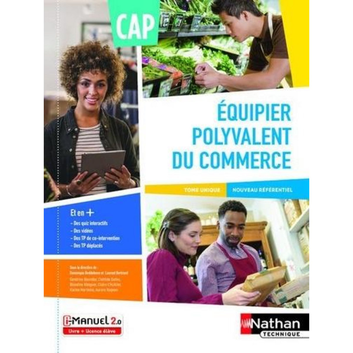 EQUIPIER POLYVALENT DU COMMERCE CAP. TOME UNIQUE, NOUVEAU REFERENTIEL. AVEC UNE LICENCE ELEVE, EDITION 2020, Beddeleem Dominique