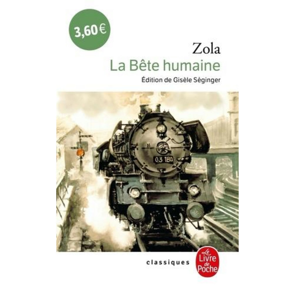LES ROUGON-MACQUART TOME 17 : LA BETE HUMAINE, Zola Emile