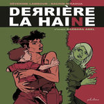 DERRIERE LA HAINE, Lambour Séverine