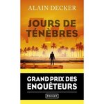 JOURS DE TENEBRES, Decker Alain