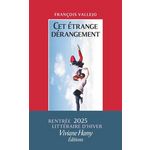 CET ETRANGE DERANGEMENT, Vallejo François