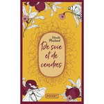 DE SOIE ET DE CENDRES, Pluchard Mireille