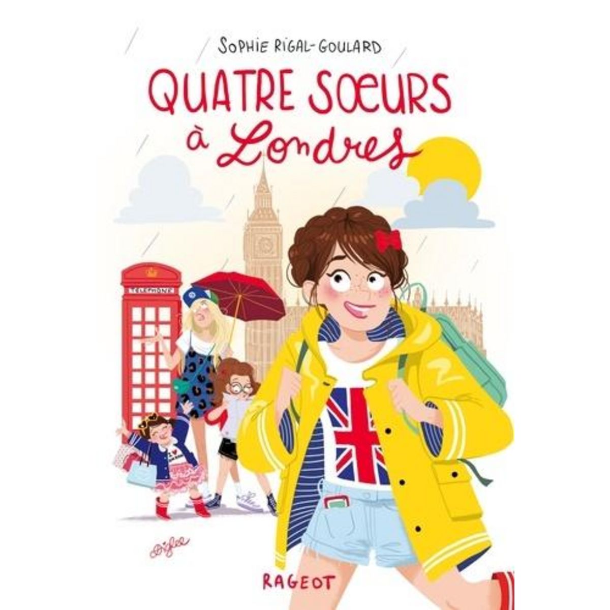 QUATRE SOEURS TOME 7 : QUATRE SOEURS A LONDRES, Rigal-Goulard Sophie