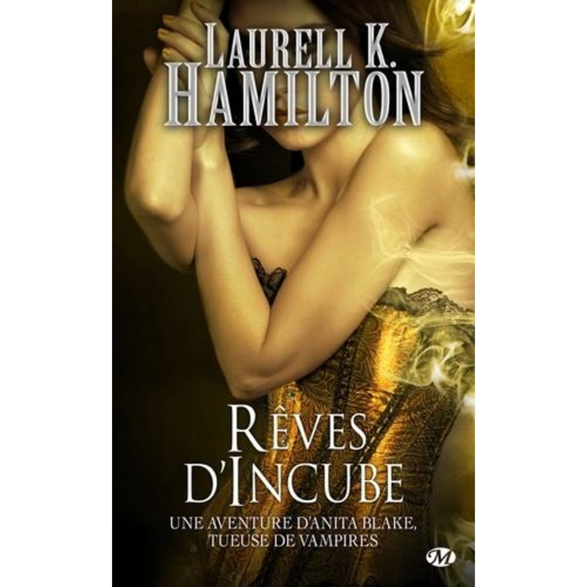 ANITA BLAKE TOME 12 : REVES D'INCUBE, Hamilton Laurell-K