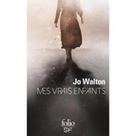 MES VRAIS ENFANTS, Walton Jo