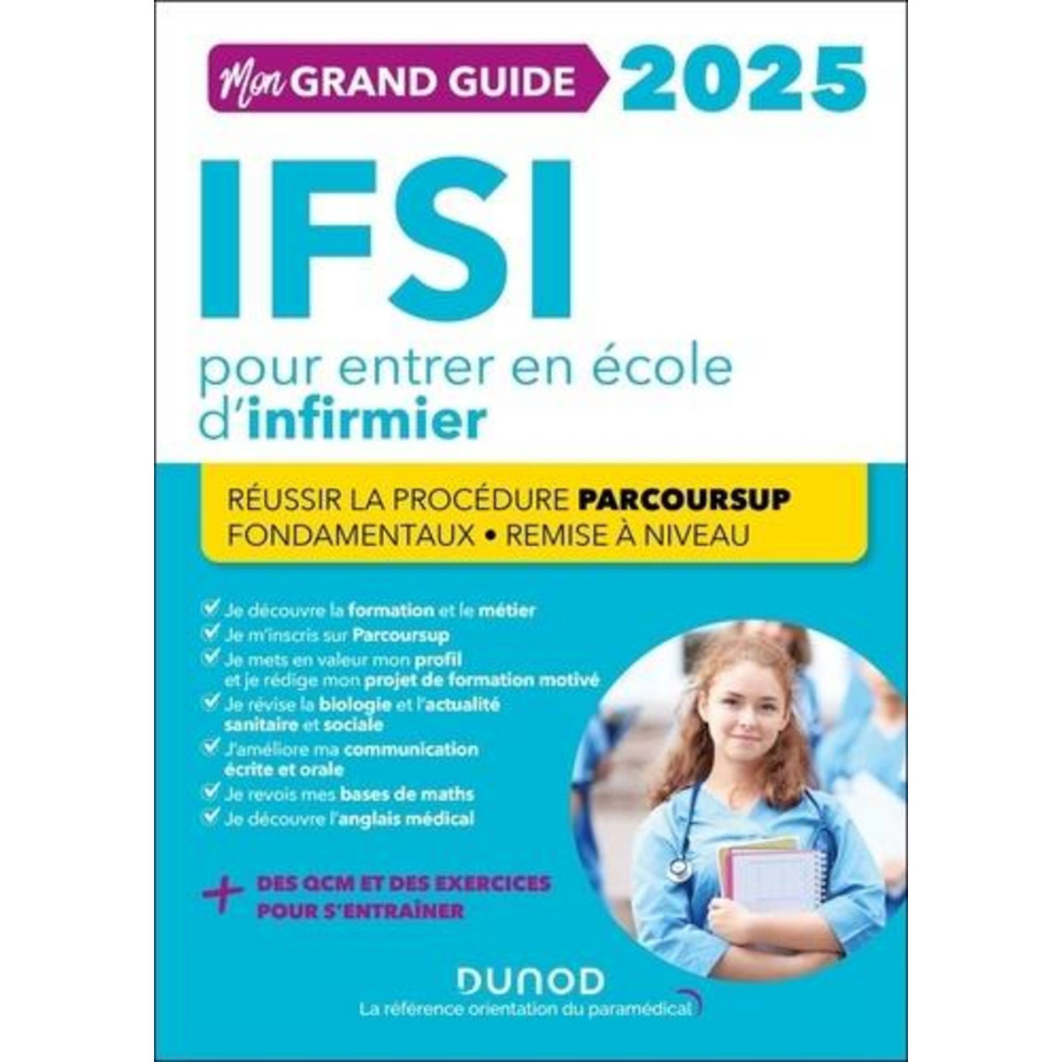MON GRAND GUIDE IFSI POUR ENTRER EN ECOLE D'INFIRMIER. EDITION 2025, De Donno Fabrice